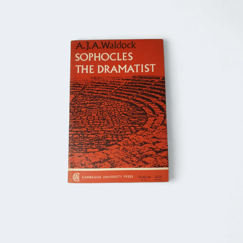 Sophocles the Dramatist – A.J.A. Waldock - Books Worth Keeping